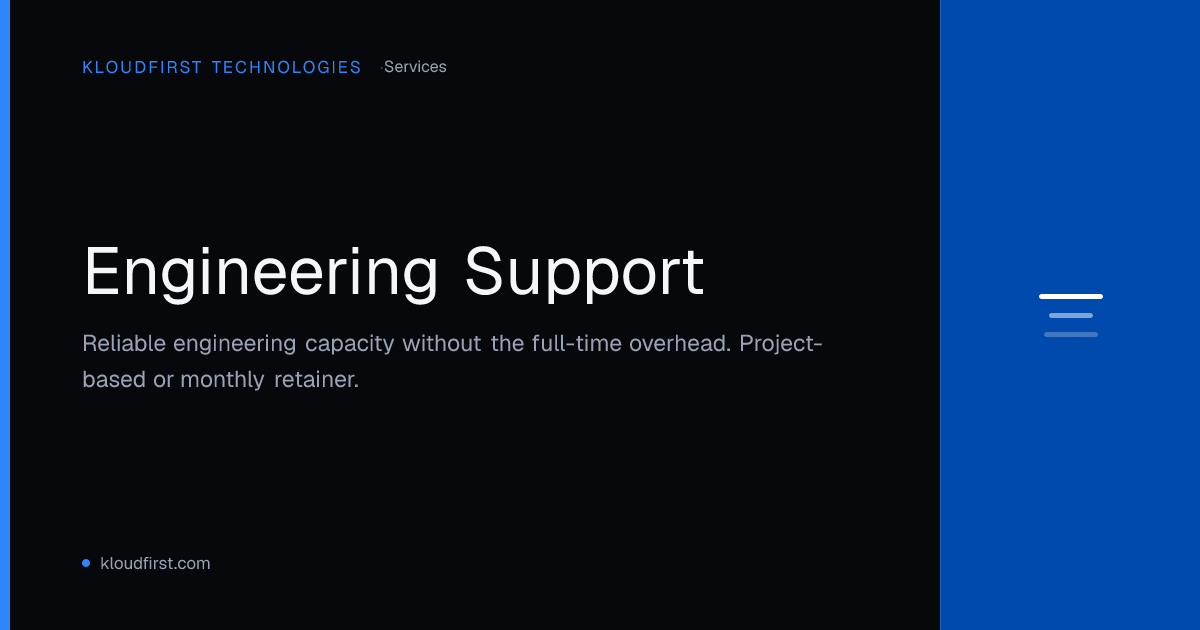 Dedicated Engineering Support | KloudFirst Technologies