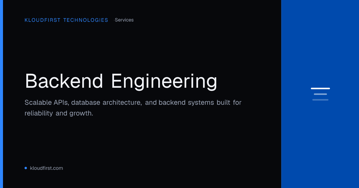 Backend Engineering Services | KloudFirst Technologies